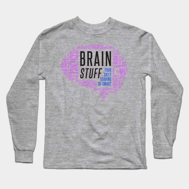 Brain Stuff Calligram v3 Long Sleeve T-Shirt by BrainStuff